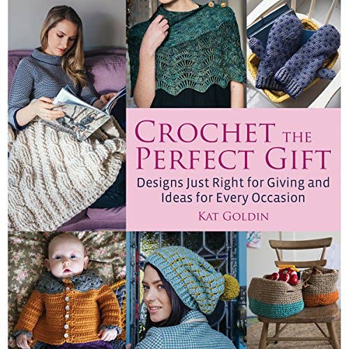 Crochet the Perfect Gift